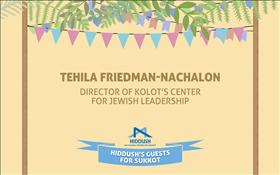 Sukkot 2016: Tehila Friedman-Nachalon